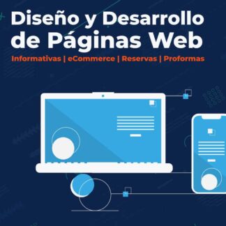 Diseño y Desarrollo de Paginas Web-Informativas-eCommerce-Reservas-Proformas Diseño y Desarrollo de Paginas Web-Informativas-eCommerce-Reservas-Proformas